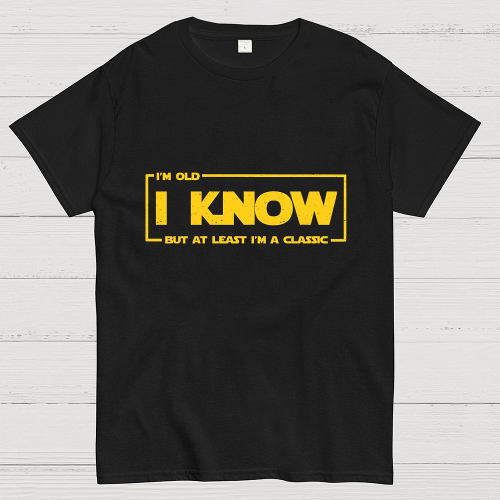 I Know  T-Shirt