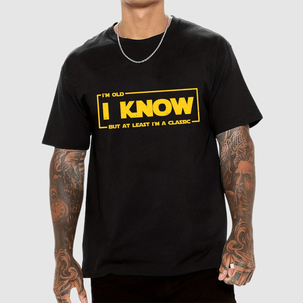 I Know  T-Shirt