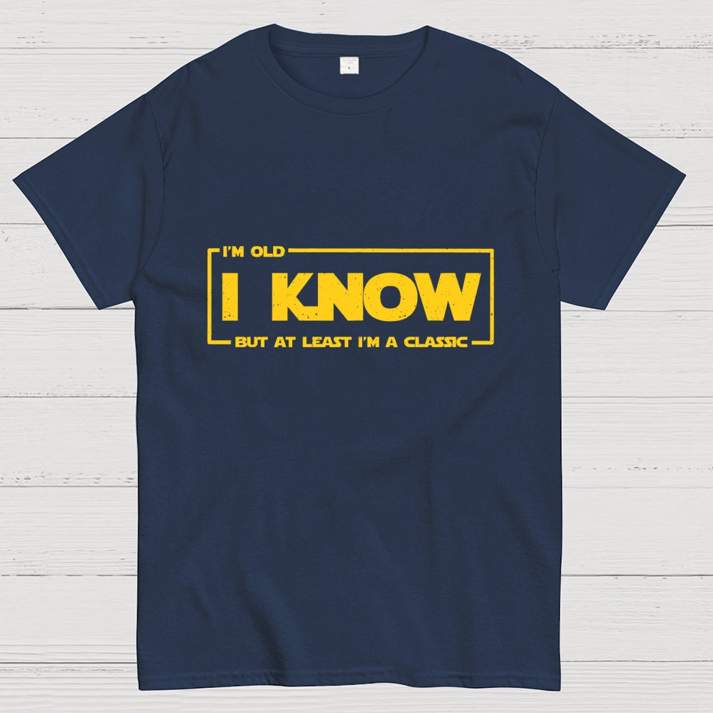 I Know  T-Shirt