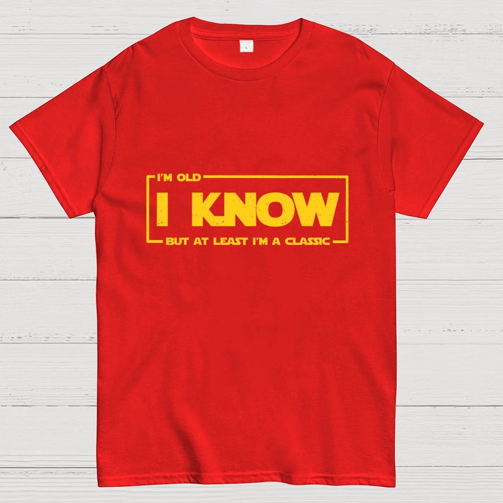 I Know  T-Shirt