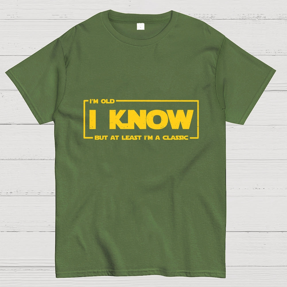 I Know  T-Shirt