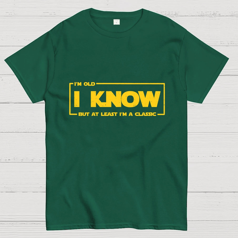 I Know  T-Shirt
