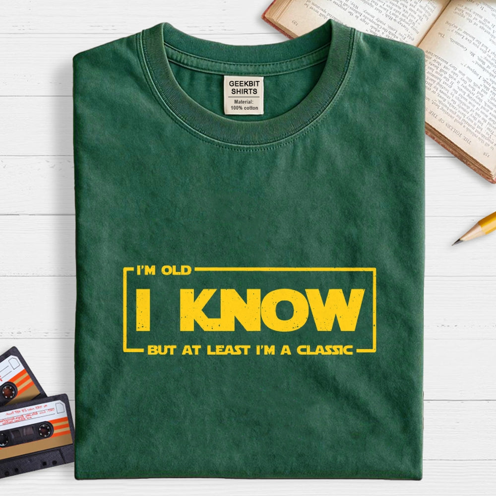 I Know  T-Shirt