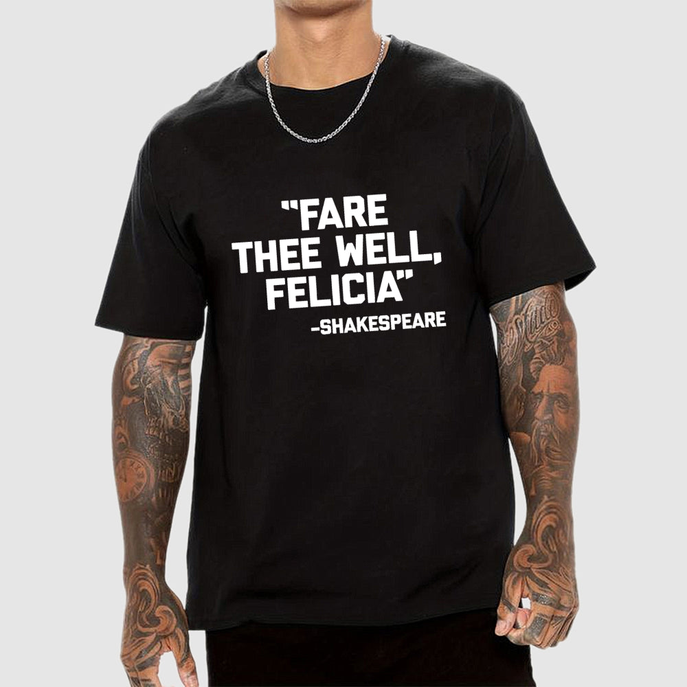 Fare Thee Well Felicia Shakespeare  T-Shirt