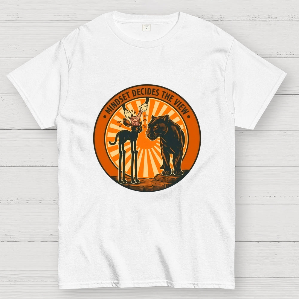 Mindset Decides The View  T-Shirt