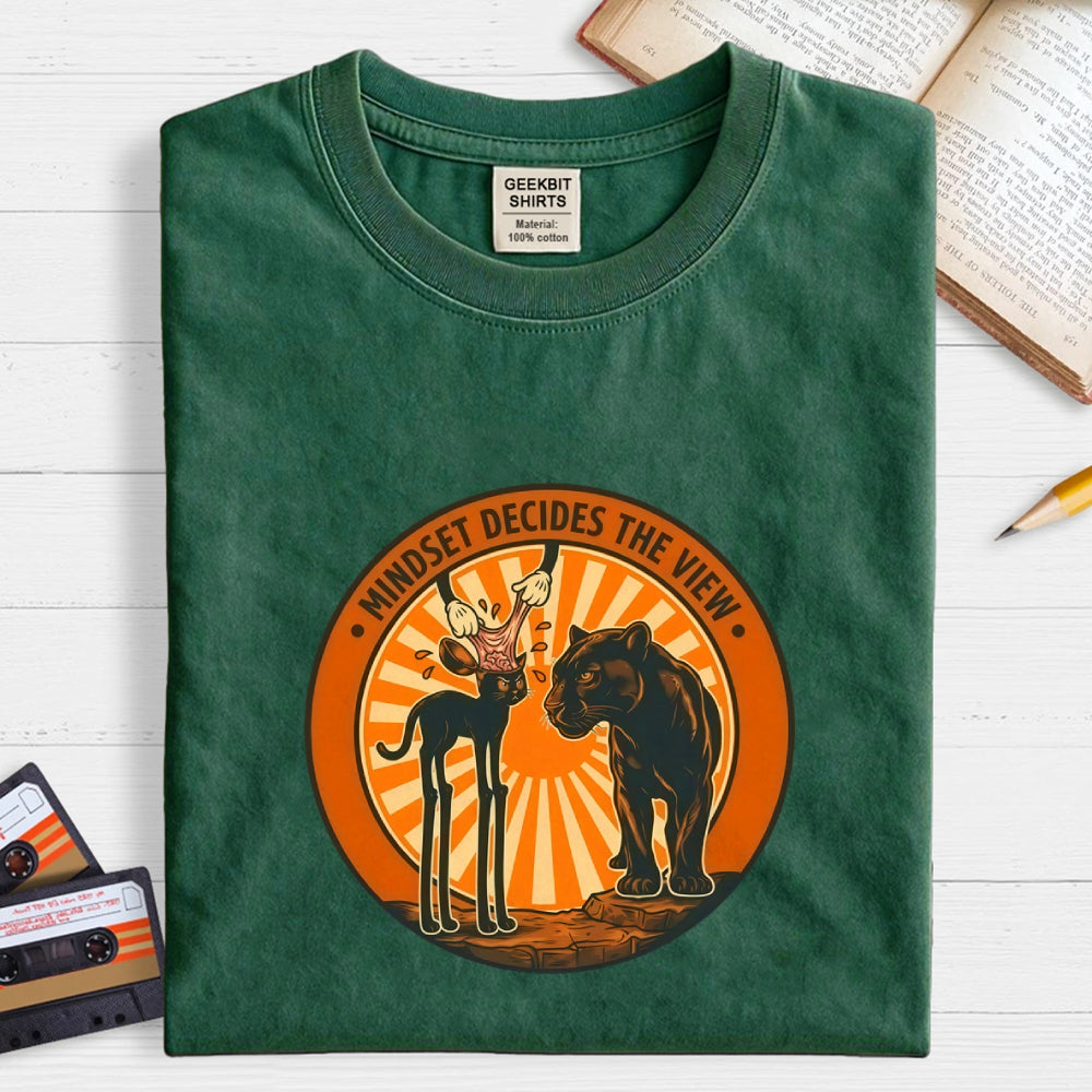 Mindset Decides The View  T-Shirt