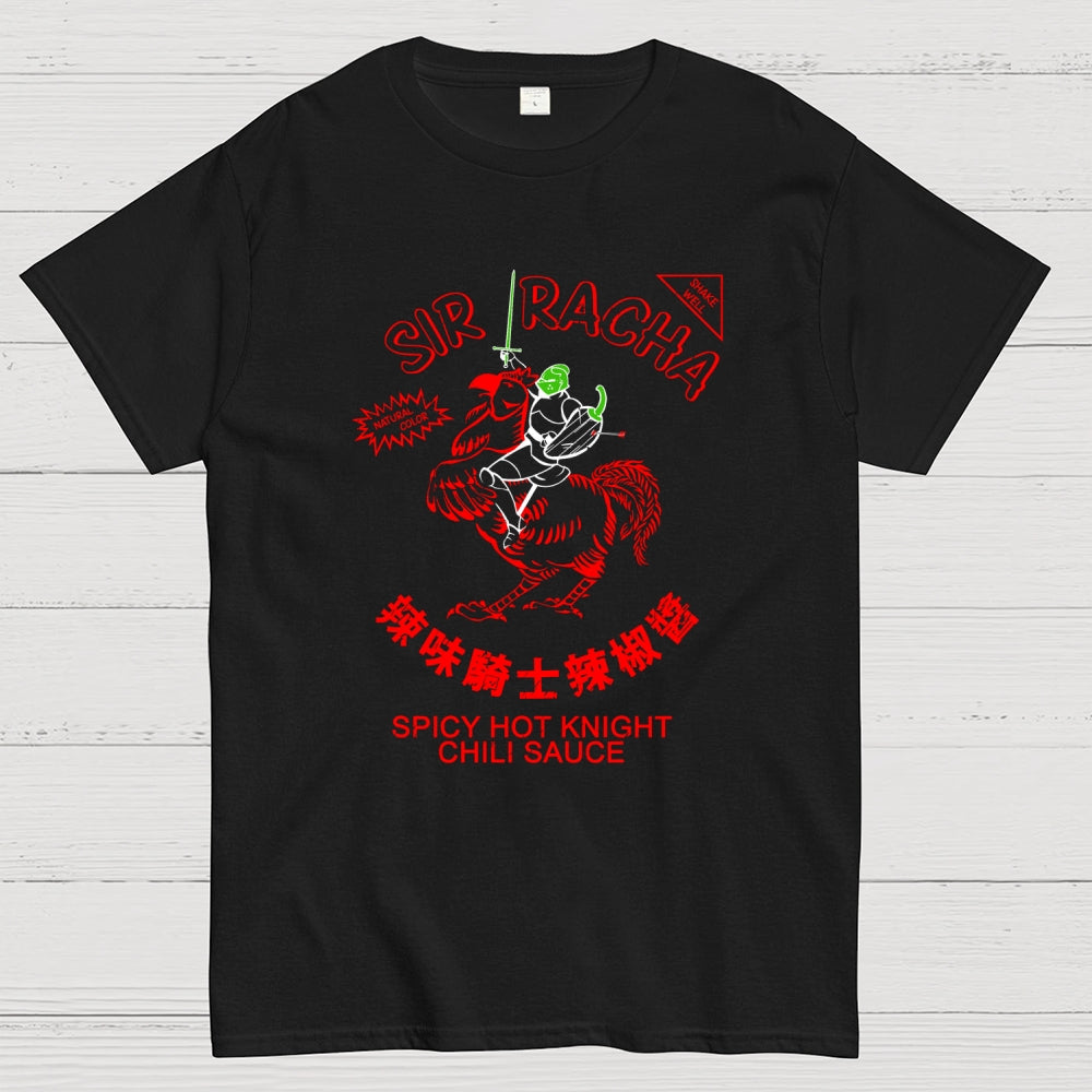Sir Racha  T-Shirt