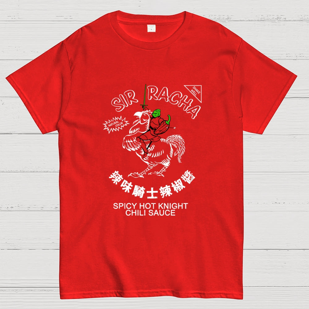 Sir Racha  T-Shirt