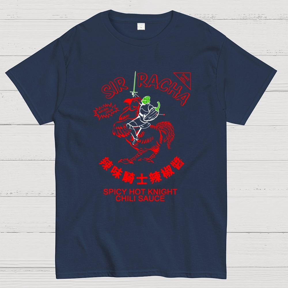 Sir Racha  T-Shirt