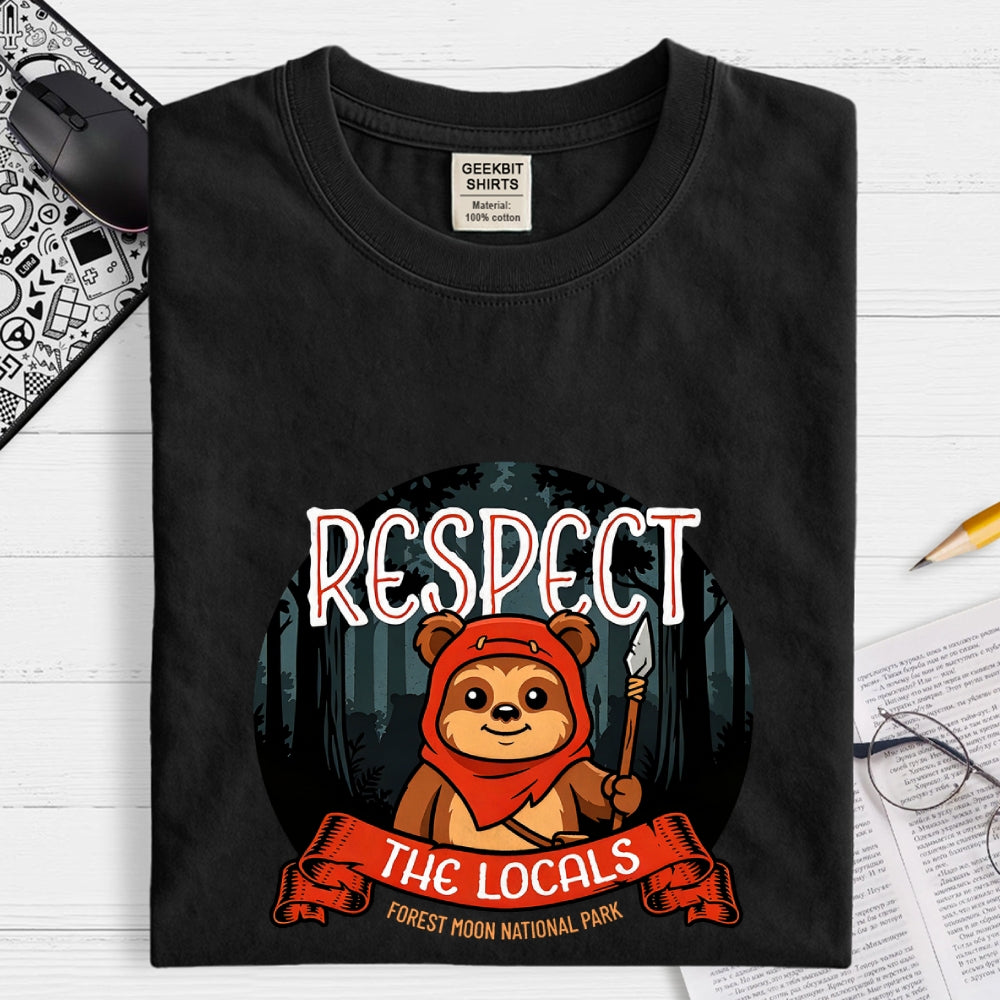 Respect The Locals  T-Shirt