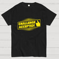 Challenge Accepted  T-Shirt