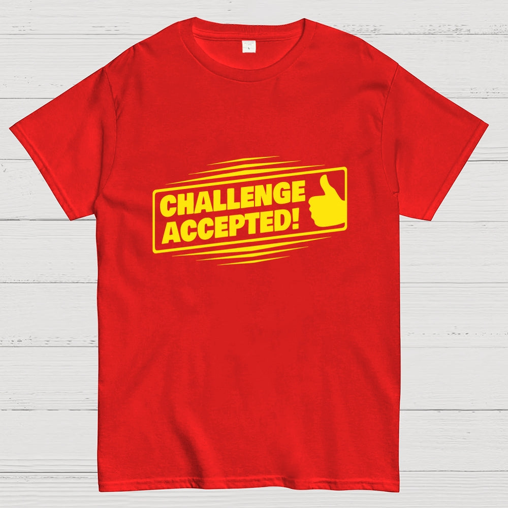 Challenge Accepted  T-Shirt