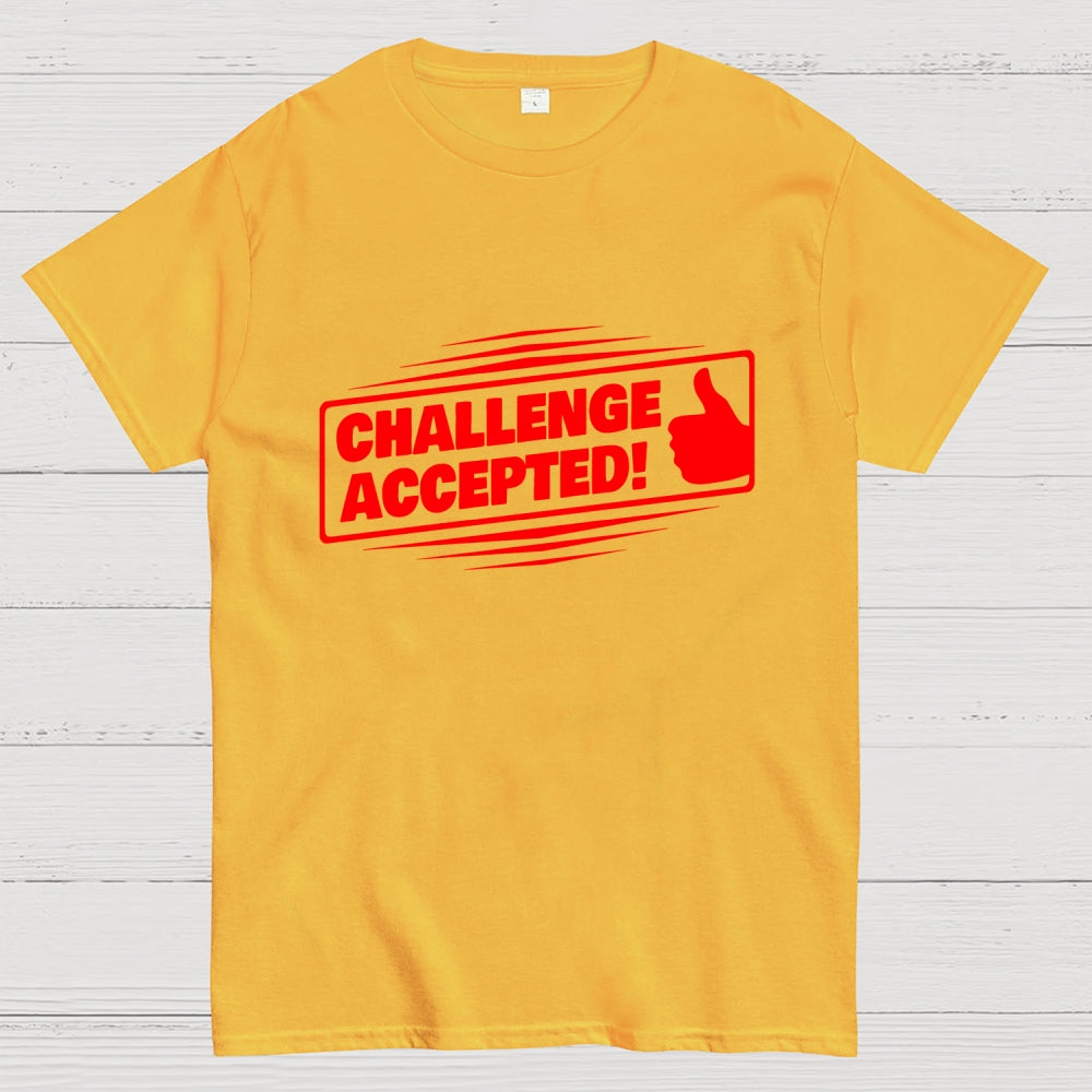 Challenge Accepted  T-Shirt