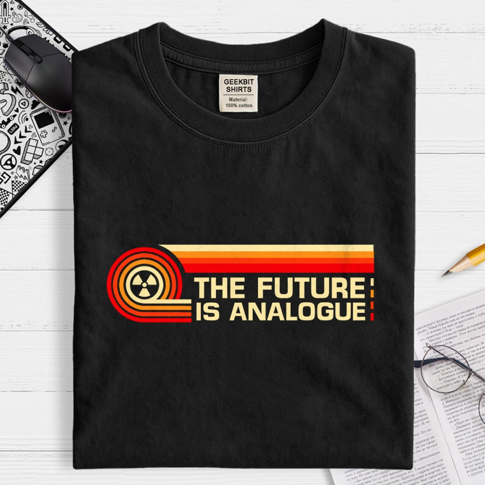 The Future is Analogue  T-Shirt