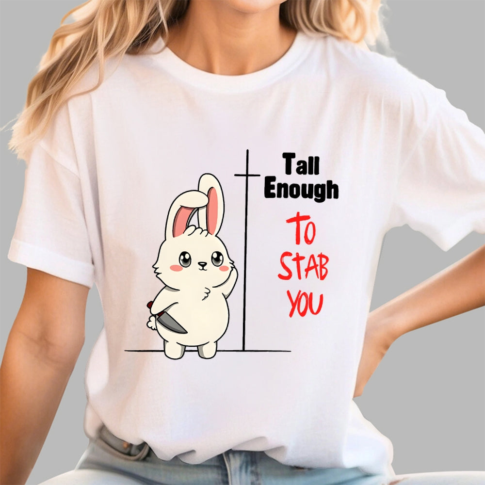 Tall Enough to Stab You  T-Shirt