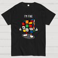 Im fine  T-Shirt