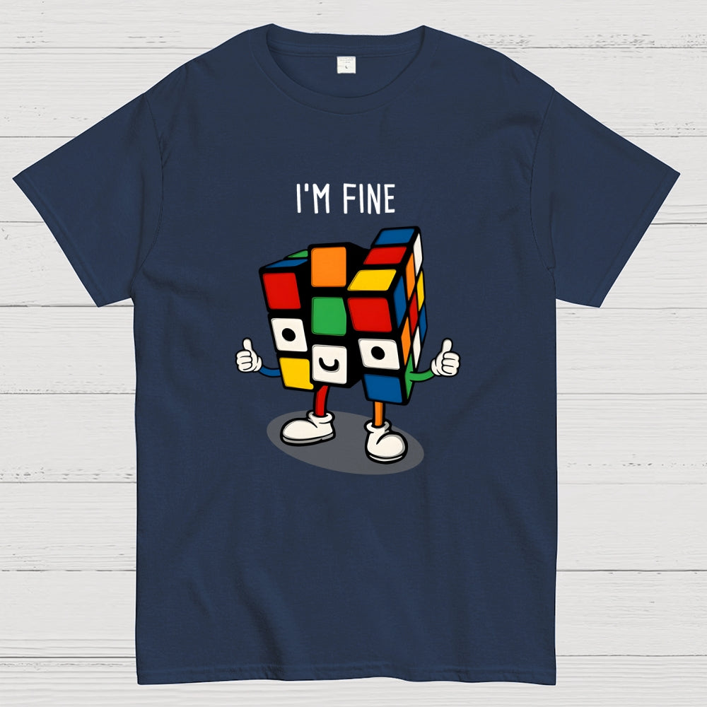 Im fine  T-Shirt