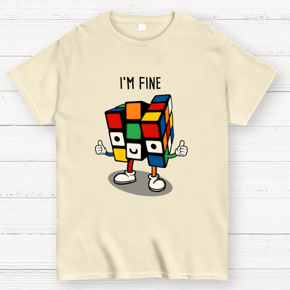 Im fine  T-Shirt