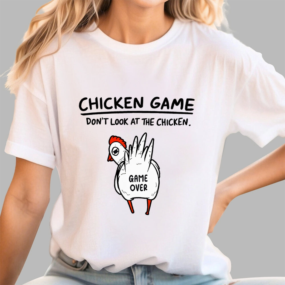 Funny Chicken Game Don’t Look At The Chicken Humour  T-Shirt