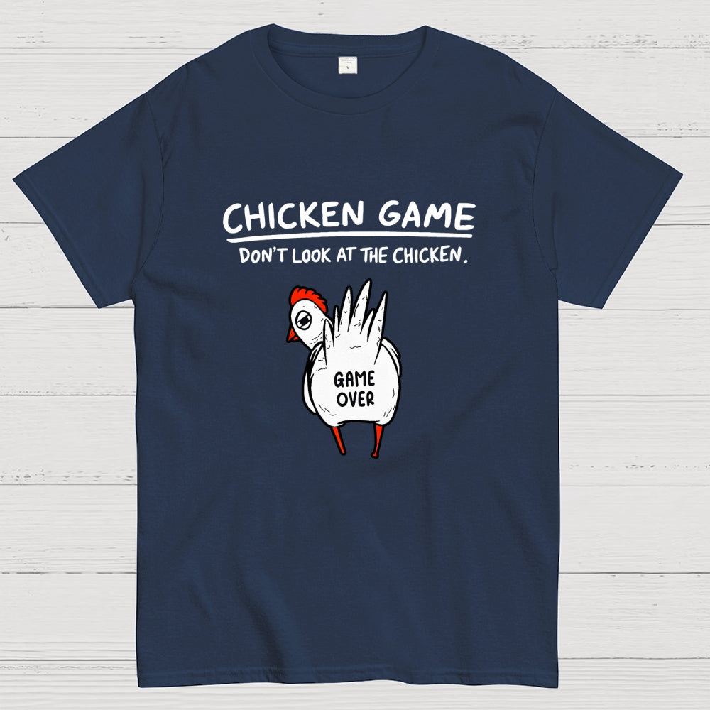 Funny Chicken Game Don’t Look At The Chicken Humour  T-Shirt