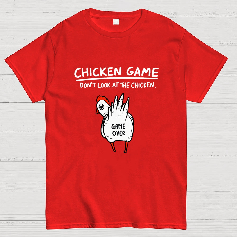 Funny Chicken Game Don’t Look At The Chicken Humour  T-Shirt