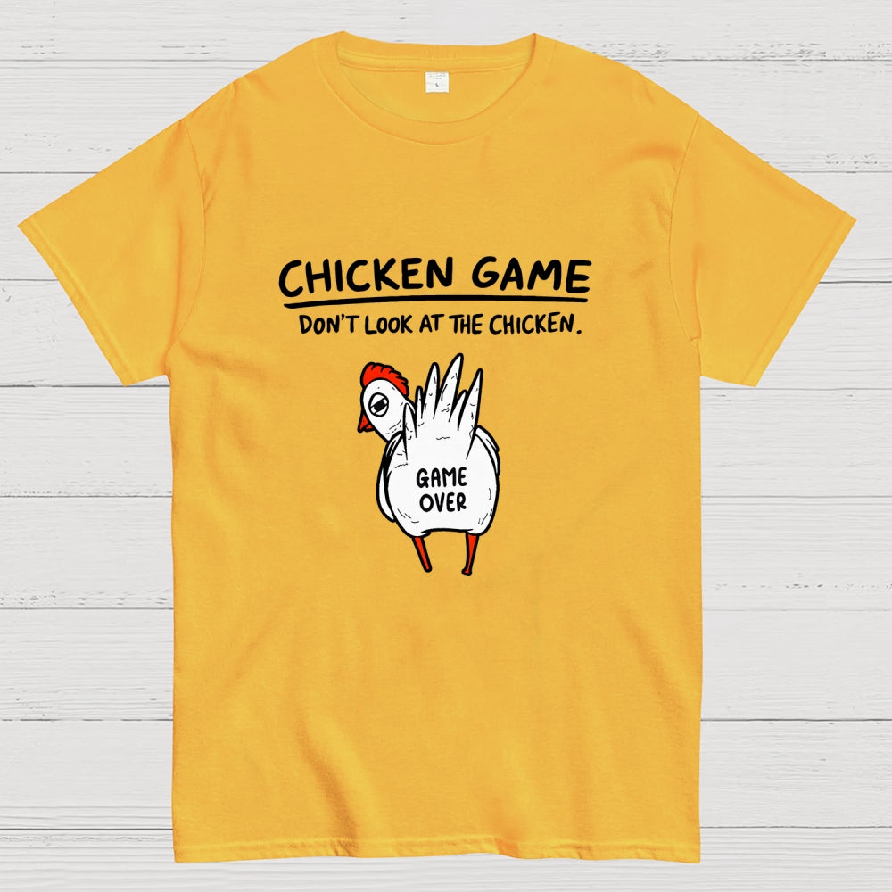 Funny Chicken Game Don’t Look At The Chicken Humour  T-Shirt