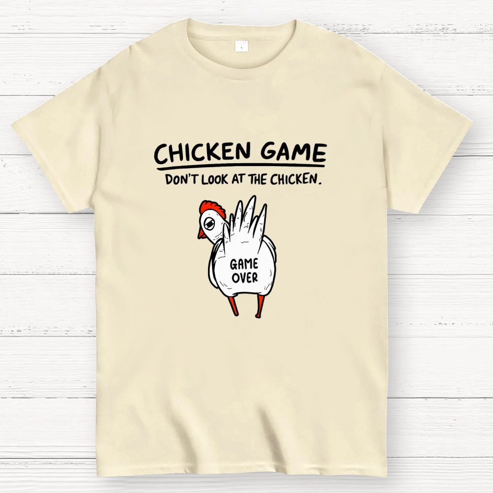 Funny Chicken Game Don’t Look At The Chicken Humour  T-Shirt