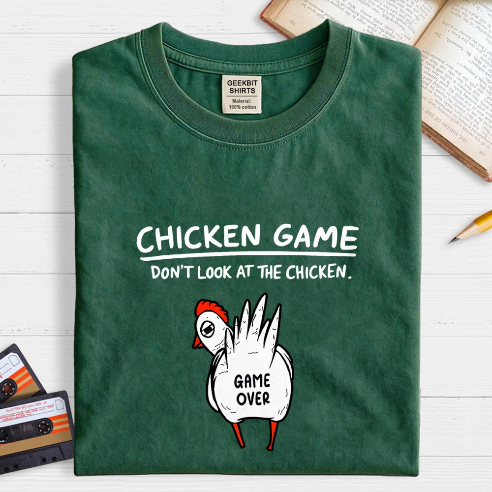 Funny Chicken Game Don’t Look At The Chicken Humour  T-Shirt