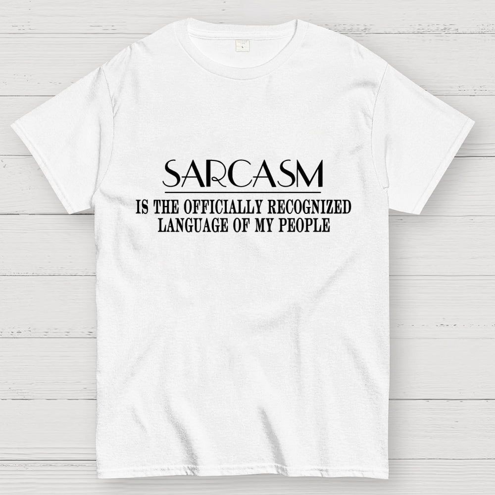 Fluently Sarcastic  T-Shirt