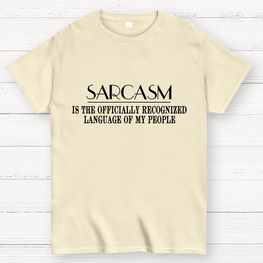 Fluently Sarcastic  T-Shirt