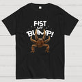 Fist my Bump  T-Shirt