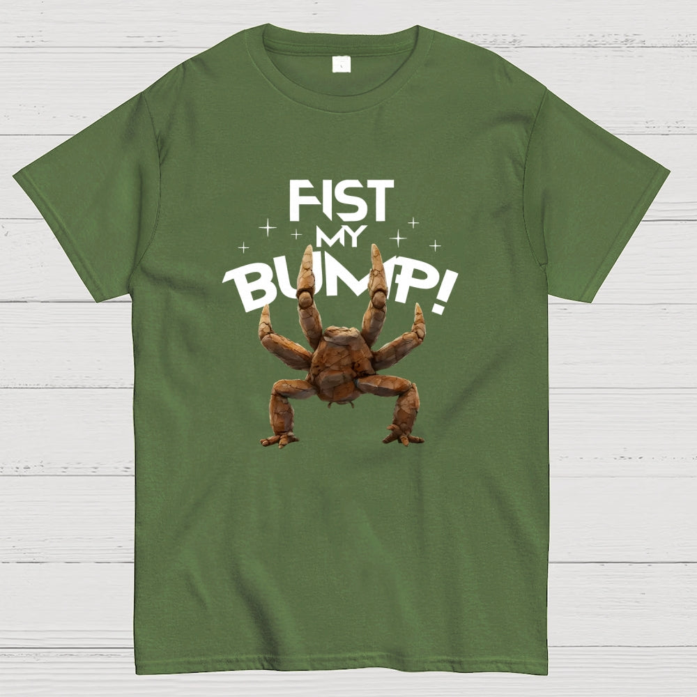 Fist my Bump  T-Shirt