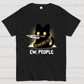 Ew, People  T-Shirt