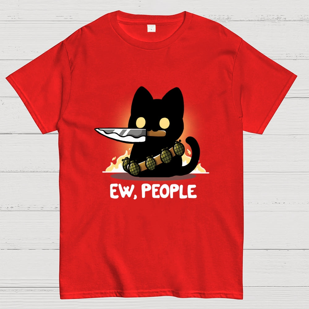 Ew, People  T-Shirt