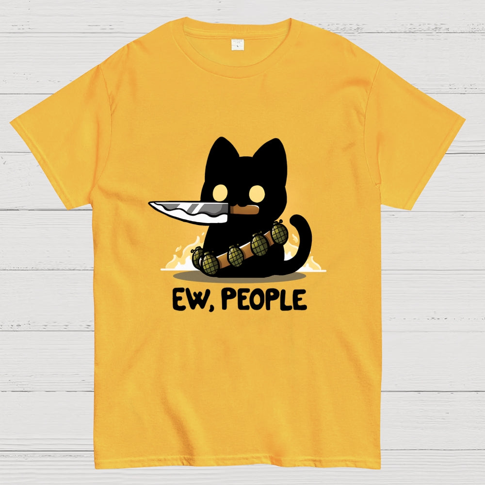 Ew, People  T-Shirt