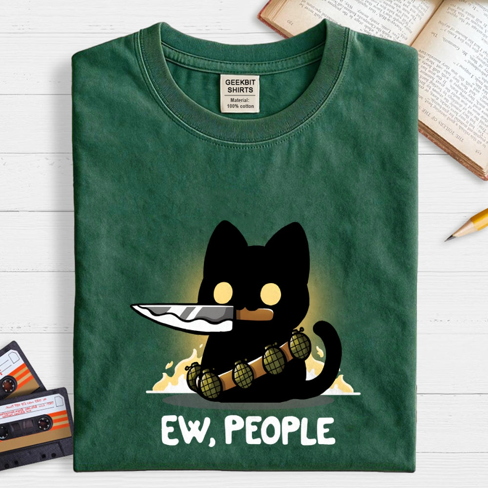 Ew, People  T-Shirt