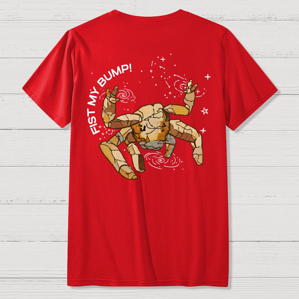 Fist my Bump  I Had Potential Front And Back Printing  T-Shirt