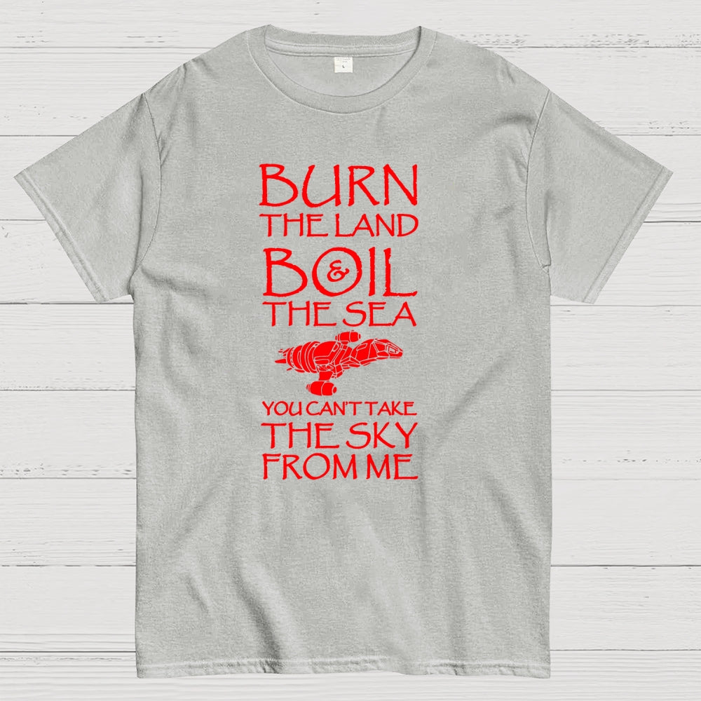 Burn The Land  T-Shirt