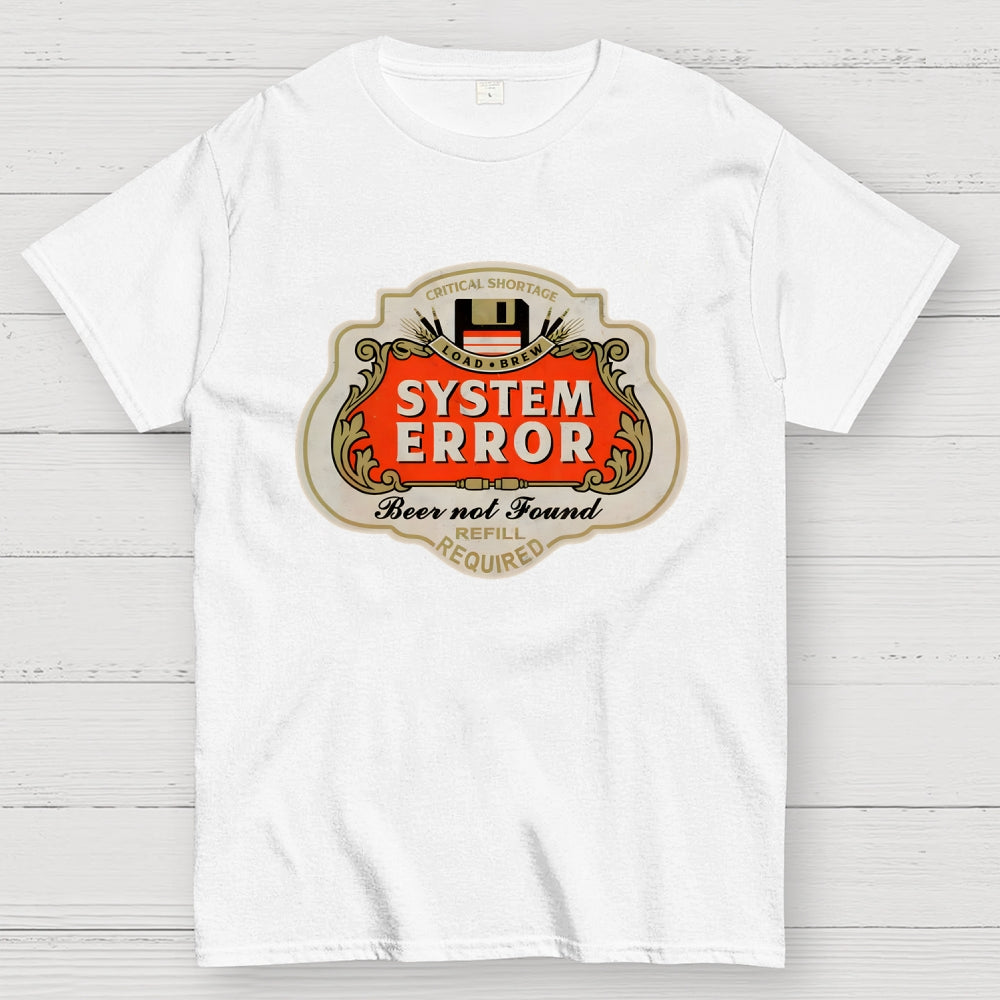 Beer Not Found  T-Shirt