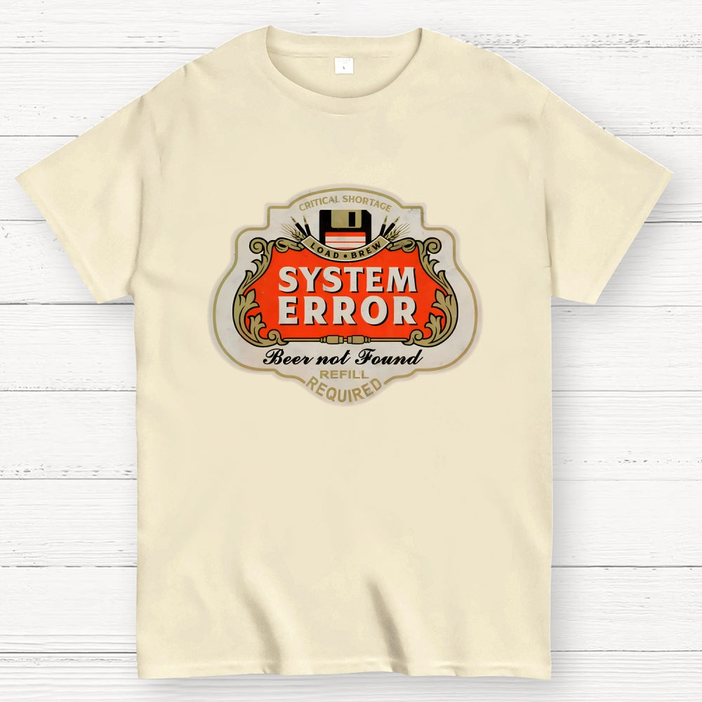 Beer Not Found  T-Shirt