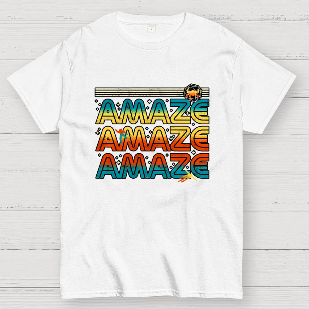 Amaze Amaze Amaze  T-Shirt