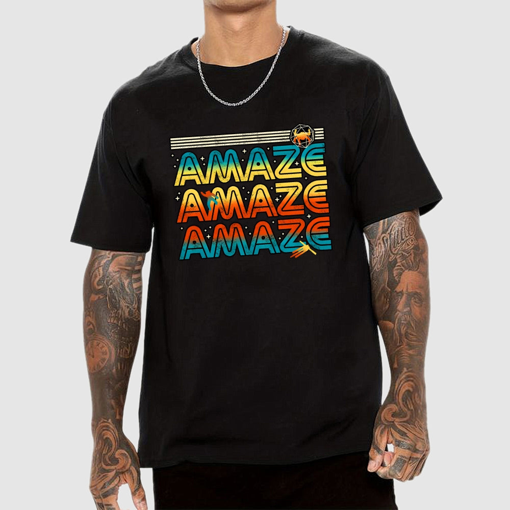 Amaze Amaze Amaze  T-Shirt