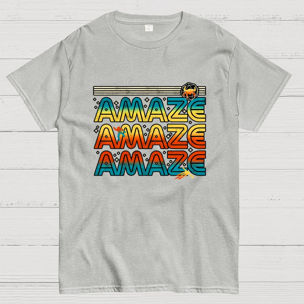Amaze Amaze Amaze  T-Shirt