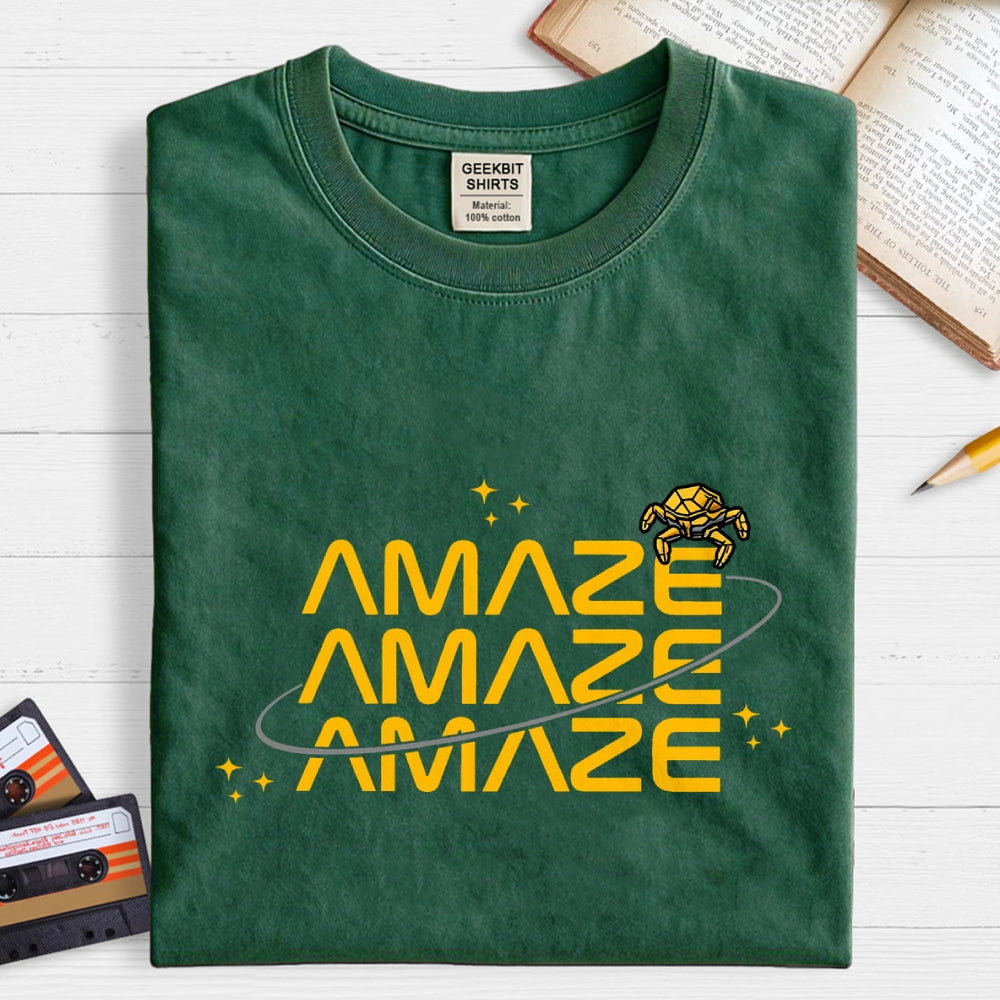 Amaze Amaze Amaze  T-Shirt
