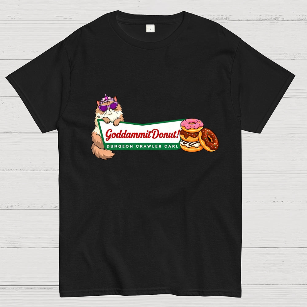 Goddammit Donut Dungeon Crawler Carl  T-Shirt