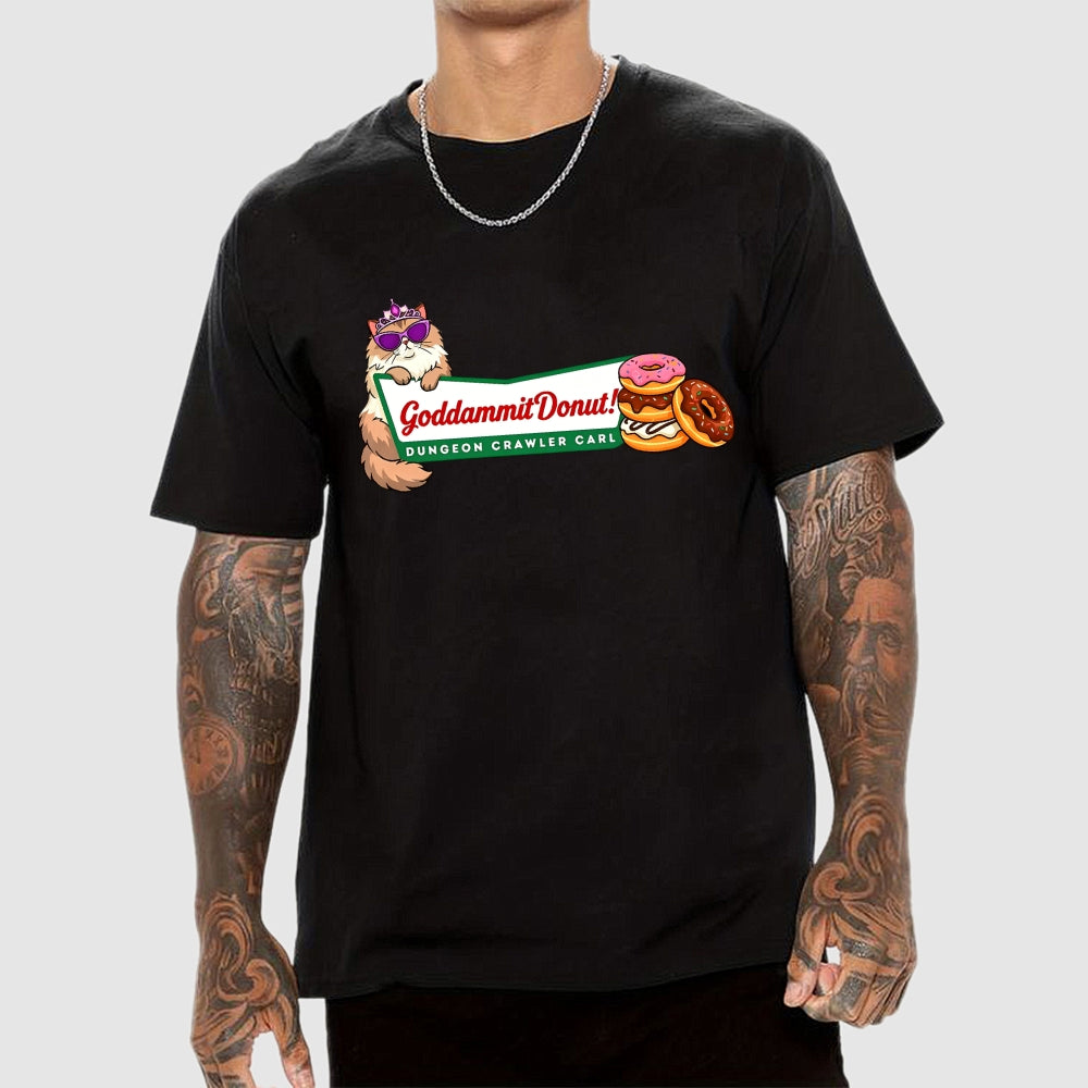 Goddammit Donut Dungeon Crawler Carl  T-Shirt