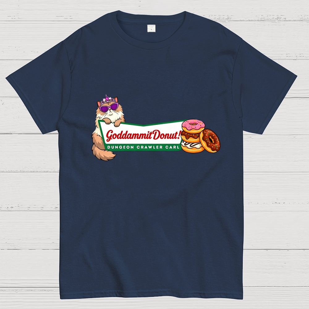 Goddammit Donut Dungeon Crawler Carl  T-Shirt