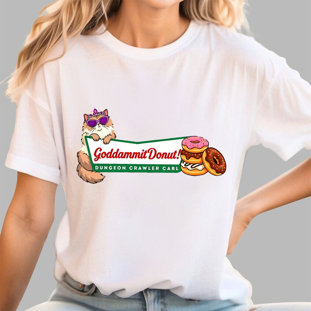 Goddammit Donut Dungeon Crawler Carl  T-Shirt