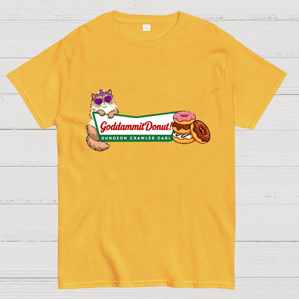 Goddammit Donut Dungeon Crawler Carl  T-Shirt