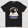 Not To Interact With People  T-Shirt